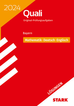 STARK Lösungen zu Original-Prüfungen Quali Mittelschule 2024 – Mathematik, Deutsch, Englisch 9. Klasse – Bayern