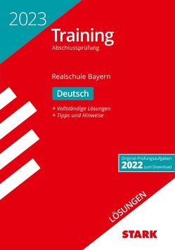 STARK Lösungen zu Training Abschlussprüfung Realschule 2023 – Deutsch – Bayern von Killinger,  Thomas, von der Kammer,  Marion
