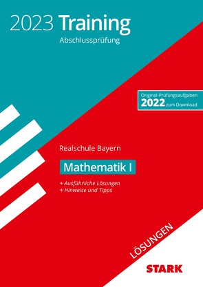STARK Lösungen zu Training Abschlussprüfung Realschule 2023 – Mathematik I – Bayern