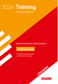 STARK Lösungen zu Training Abschlussprüfung Realschule 2024 – Mathematik – BaWü