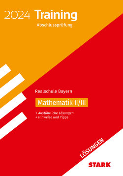 STARK Lösungen zu Training Abschlussprüfung Realschule 2024 – Mathematik II/III – Bayern