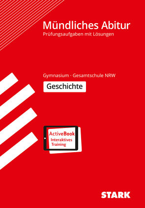 STARK Mündliche Abiturprüfung NRW – Geschichte