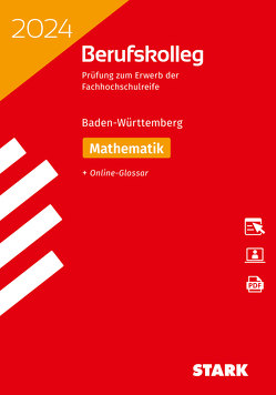 STARK Original-Prüfungen Berufskolleg 2024 – Mathematik – BaWü