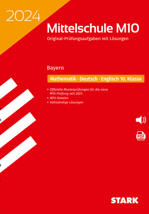STARK Original-Prüfungen mit Lösungen Mittelschule M10 2024 – Mathematik, Deutsch, Englisch – Bayern