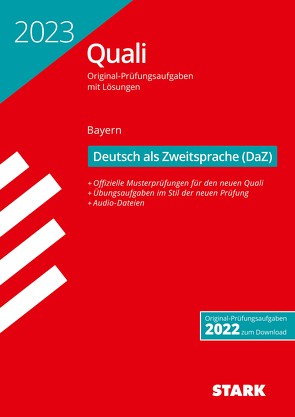 STARK Original-Prüfungen Quali Mittelschule 2023 – Deutsch als Zweitsprache (DaZ)- Bayern