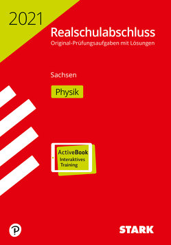 STARK Original-Prüfungen Realschulabschluss 2021 – Physik – Sachsen