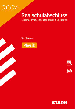 STARK Original-Prüfungen Realschulabschluss 2024 – Physik – Sachsen
