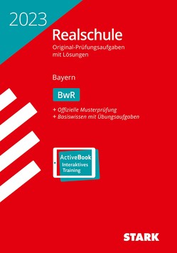 STARK Original-Prüfungen Realschule 2023 – BwR – Bayern