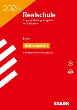 STARK Original-Prüfungen Realschule 2024 – Mathematik I – Bayern