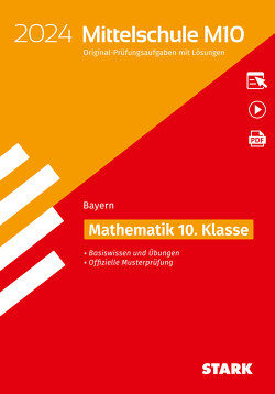 STARK Original-Prüfungen und Training Mittelschule M10 2024 – Mathematik – Bayern