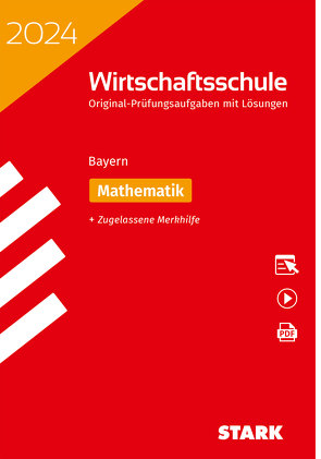 STARK Original-Prüfungen Wirtschaftsschule 2024 – Mathematik – Bayern