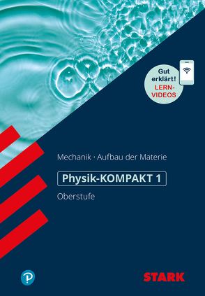 STARK Physik-KOMPAKT Gymnasium – Oberstufe – Band 1 von Lautenschlager,  Horst