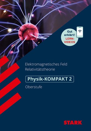 STARK Physik-KOMPAKT Gymnasium – Oberstufe – Band 2
