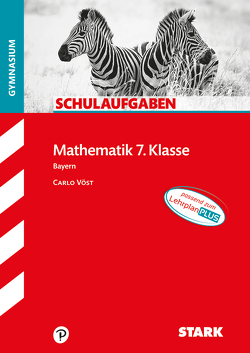 STARK Schulaufgaben Gymnasium – Mathematik 7. Klasse von Vöst,  Carlo