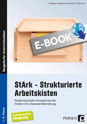 StArk – Strukturierte Arbeitskisten, 1.- 8. Klasse von Brinkrolf,  A., Brokamp,  S., Schürmann,  T., Wittkop,  K.