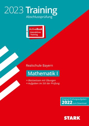 STARK Training Abschlussprüfung Realschule 2023 – Mathematik I – Bayern