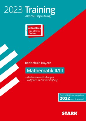 STARK Training Abschlussprüfung Realschule 2023 – Mathematik II/III – Bayern
