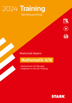 STARK Training Abschlussprüfung Realschule 2024 – Mathematik II/III – Bayern
