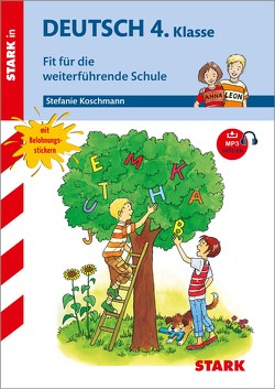 STARK Training Grundschule – Deutsch 4.Klasse Fit für die weiterführende Schule von Koschmann,  Stefanie