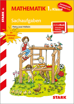 STARK Training Grundschule – Sachaufgaben 1. Klasse von Höllein,  Petra-Josè