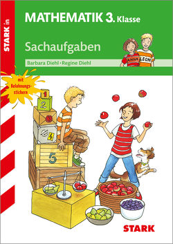 STARK Training Grundschule – Sachaufgaben 3. Klasse von Diehl,  Barbara, Diehl,  Regine