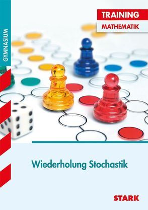 STARK Training Gymnasium – Stochastik – Fit für die Oberstufe von Reimann,  Sybille