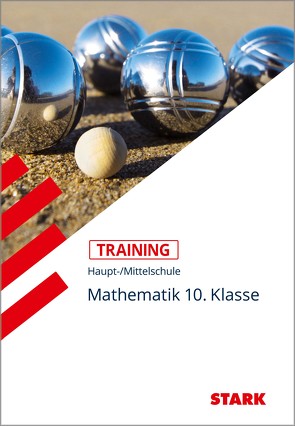 STARK Training Haupt-/Mittelschule – Mathematik 10. Klasse von Schmid,  Walter