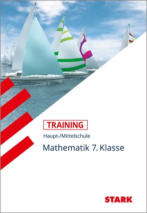 STARK Training Haupt-/Mittelschule – Mathematik 7. Klasse von Langseder,  Rainer, Zöberlein,  Klaus