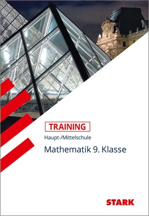 STARK Training Haupt-/Mittelschule – Mathematik 9. Klasse von Schmid,  Walter