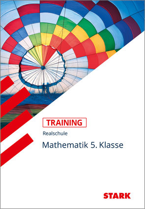 STARK Training Realschule – Mathematik 5. Klasse von Müller,  Dirk