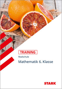 STARK Training Realschule – Mathematik 6. Klasse von Müller,  Dirk