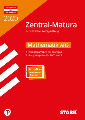 STARK Zentral-Matura 2020 – Mathematik – AHS von Bachmann,  Judith, Lederer,  Harald, Luksch,  Katharina