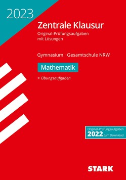 STARK Zentrale Klausur Gymnasium NRW 2023 – Mathematik