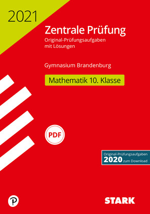 STARK Zentrale Prüfung 2021 – Mathematik 10. Klasse – Brandenburg