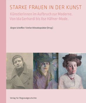 Starke Frauen in der Kunst von Scheffler,  Jürgen, Wiesekopsieker,  Stefan