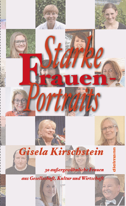 Starke Frauen-Portraits von Kirschstein,  Gisela