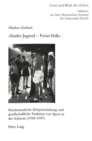 «Starke Jugend – Freies Volk» von Giuliani,  Markus