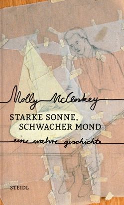 Starke Sonne, schwacher Mond von McCloskey,  Molly, Oeser,  Hans-Christian