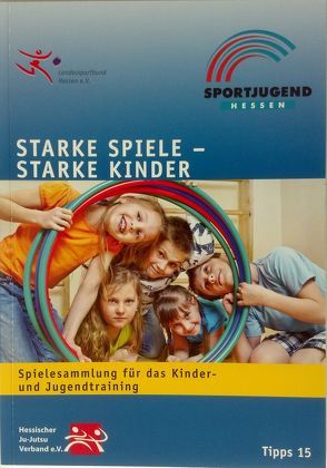 Starke Spiele – Starke Kinder von Bergmann,  Petra, Bertram,  Sabine