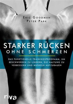 Starker Rücken ohne Schmerzen von Goodman,  Eric, Park,  Peter