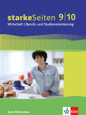 starkeSeiten Wirtschaft / Berufs- und Studienorientierung 9/10. Ausgabe Baden-Württemberg