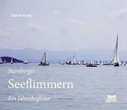 Starnberger Seeflimmern von Kunz,  Edwin