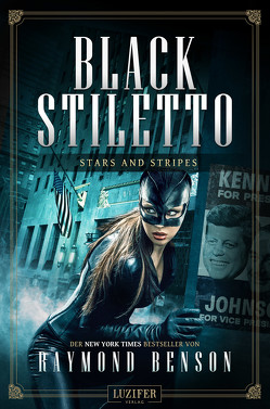 STARS AND STRIPES (Black Stiletto 3) von Benson,  Raymond, Mehler,  Peter