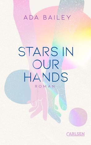 Stars in our Hands von Bailey,  Ada