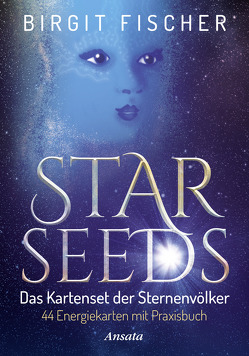 Starseeds – Das Kartenset der Sternenvölker von Fischer,  Birgit