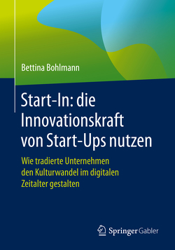 Start-In: die Innovationskraft von Start-Ups nutzen von Bohlmann,  Bettina