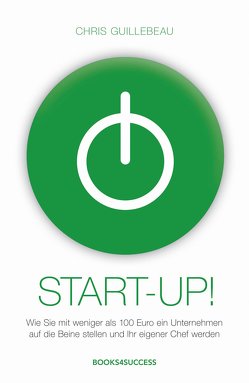 Start-up! von Guillebeau,  Chris, Reuter,  Marion