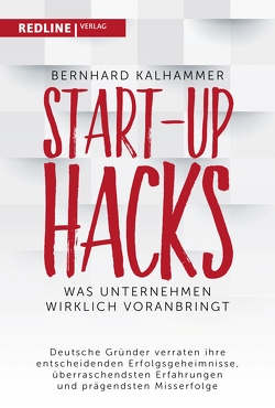 Start-up Hacks von Kalhammer,  Bernhard