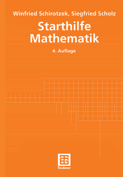 Starthilfe Mathematik von Schirotzek,  Winfried, Scholz,  Siegfried