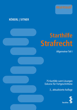Starthilfe Strafrecht von Köberl,  Katharina, Sitner,  Marek